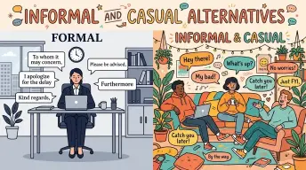 Informal and Casual Alternatives